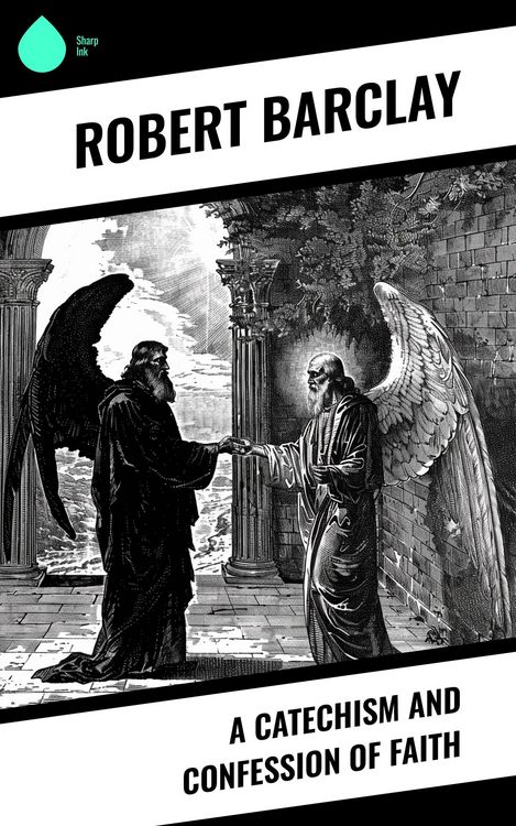 Produktbild: A Catechism and Confession of Faith