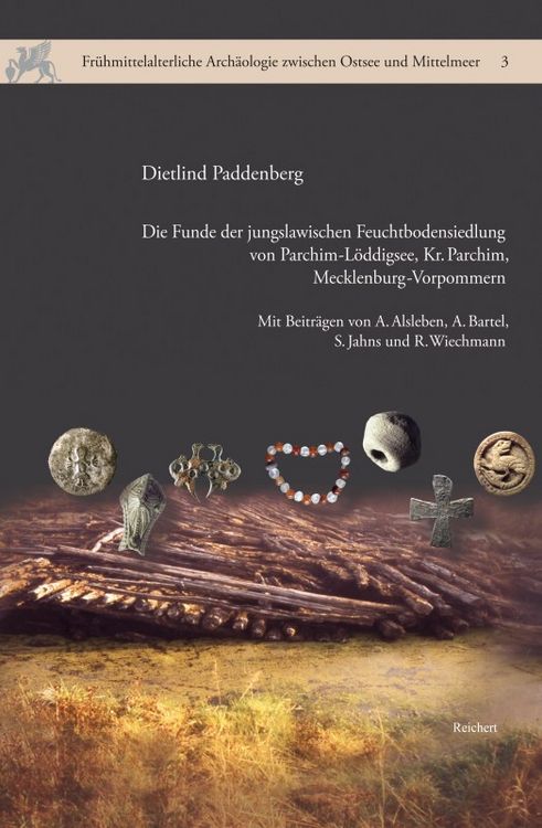 Produktbild: Die Funde der jungslawischen Feuchtbodensiedlung von Parchim-L&ouml;ddigsee, Kr. Parchim, Mecklenburg-Vorpommern