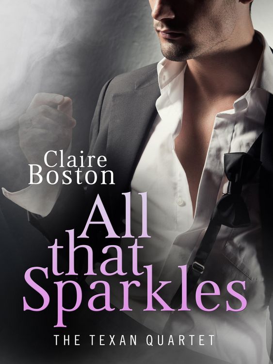 Produktbild: All that Sparkles (The Texan Quartet, #2)