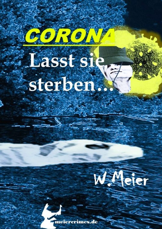 Produktbild: CORONA Lasst sie sterben...brandaktueller Gegenwartskrimi