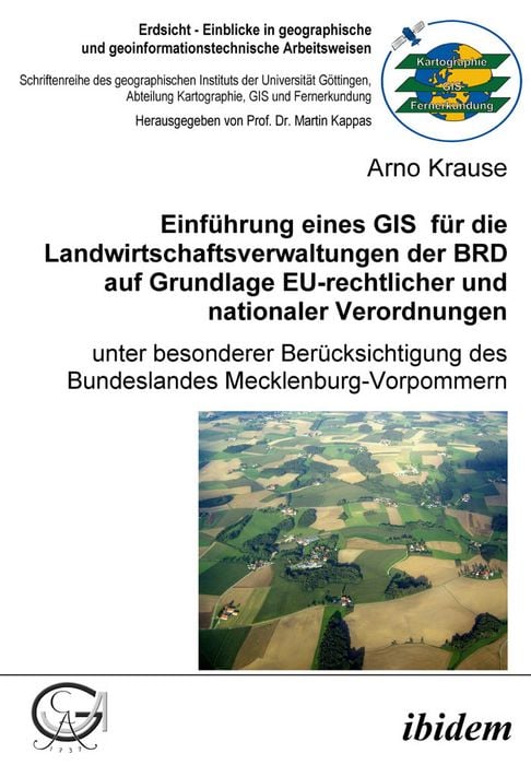 Produktbild: Einf&uuml;hrung eines GIS f&uuml;r die Landwirtschaftsverwaltungen der BRD auf Grundlage EU-rechtlicher und nationaler Verordnungen
