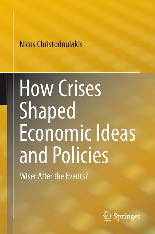 Produktbild: How Crises Shaped Economic Ideas and Policies
