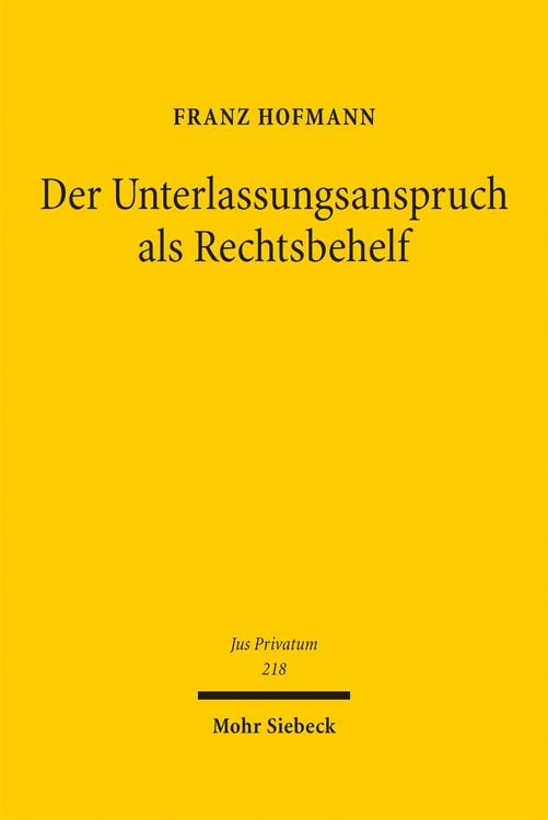 Produktbild: Der Unterlassungsanspruch als Rechtsbehelf