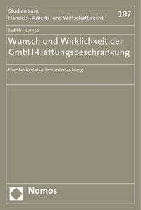 Produktbild: Wunsch und Wirklichkeit der GmbH-Haftungsbeschr&auml;nkung