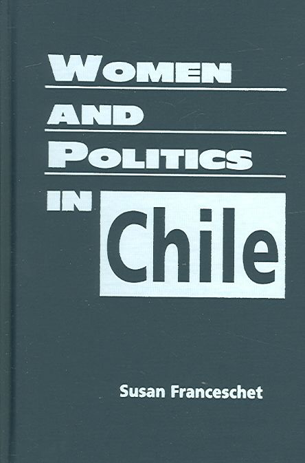 Produktbild: Franceschet, S:  Women and Politics in Chile