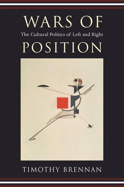 Produktbild: Brennan, T: Wars of Position - The Cultural Politics of Left