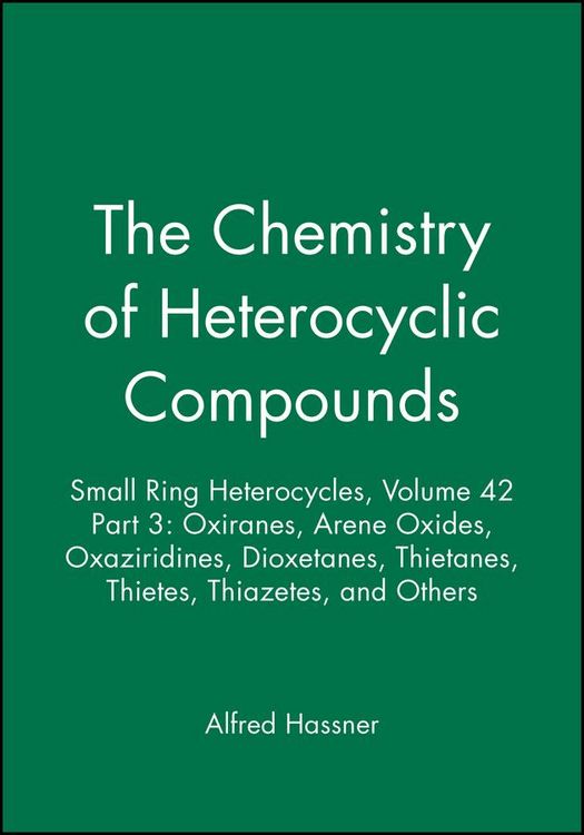 Produktbild: Small Ring Heterocycles, Volume 42, Part 3