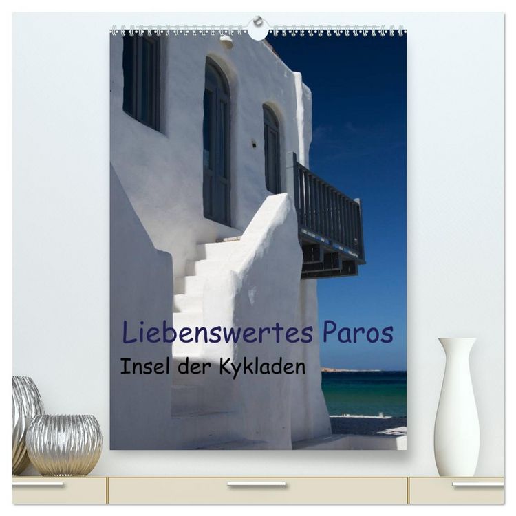 Produktbild: Liebenswertes Paros, Insel der Kykladen (hochwertiger Premium Wandkalender 2026 DIN A2 hoch), Kunstdruck in Hochglanz