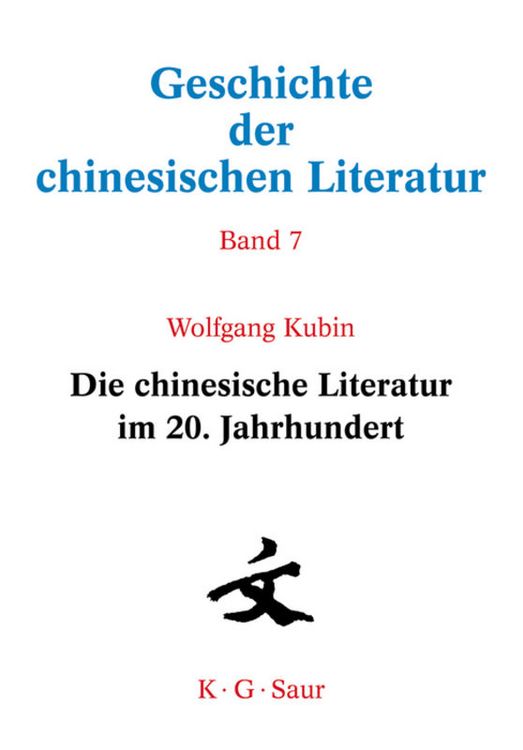 Produktbild: Die chinesische Literatur im 20. Jahrhundert