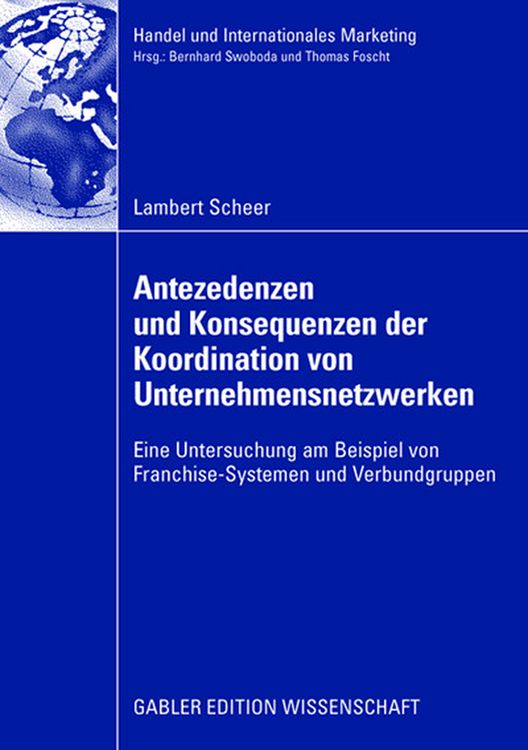 Produktbild: Antezedenzen und Konsequenzen der Koordination von Unternehmensnetzwerken