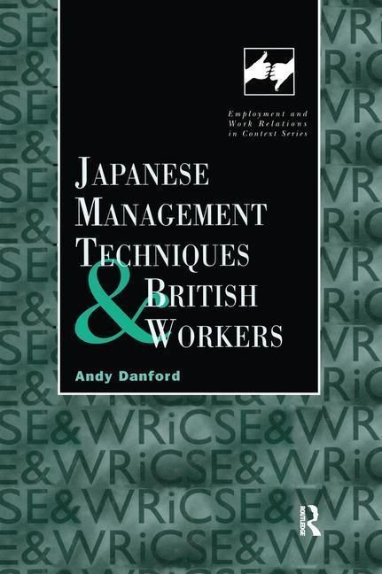 Produktbild: Danford, A: Japanese Management Techniques and British Worke