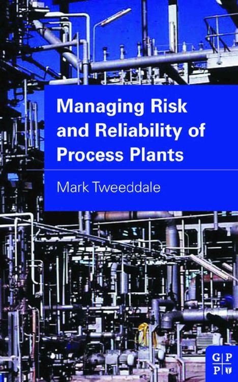 Produktbild: Managing Risk and Reliability of Process Plants