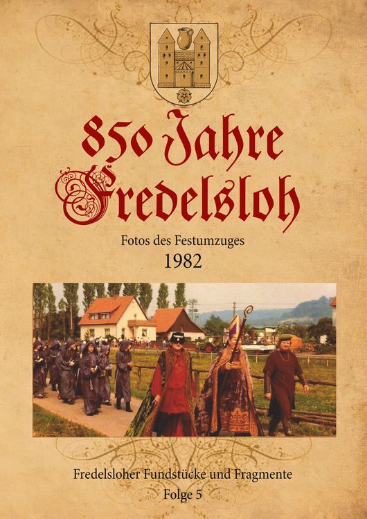 Produktbild: 850 Jahre Fredelsloh. Fotos vom Festumzug 1982