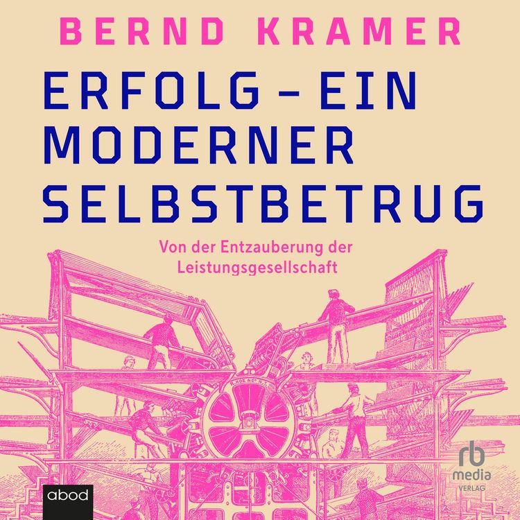 Produktbild: Erfolg - ein moderner Selbstbetrug