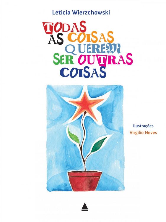 Produktbild: Todas as coisas querem ser outras coisas