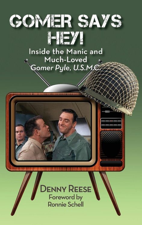 Produktbild: Gomer Says Hey! Inside the Manic and Much-Loved Gomer Pyle, U.S.M.C. (hardback)