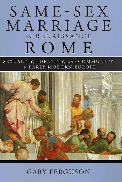 Produktbild: Same-Sex Marriage in Renaissance Rome
