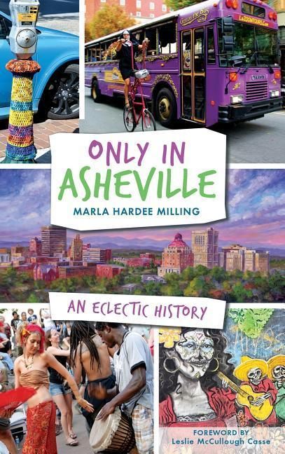 Produktbild: Only in Asheville: An Eclectic History