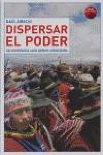 Produktbild: Dispersar el poder : los movimientos como poderes antiestatales