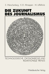 Produktbild: Die Zukunft des Journalismus