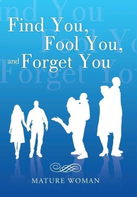 Produktbild: Find You, Fool You, and Forget You