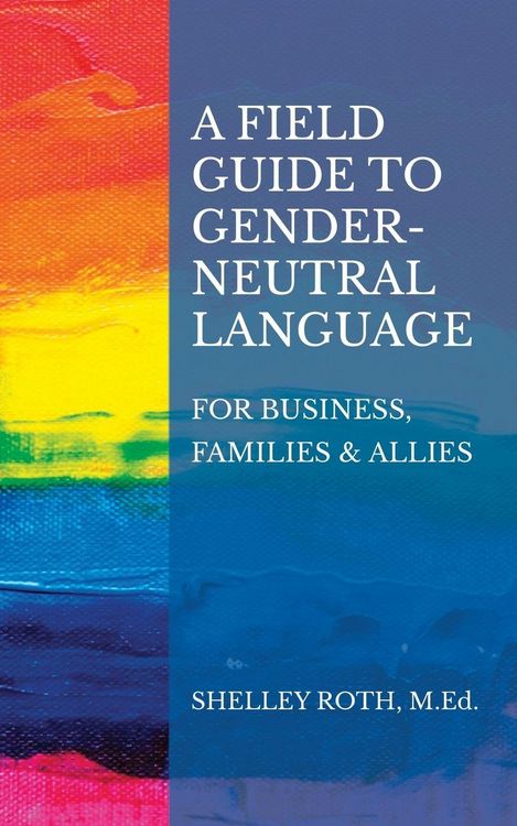 Produktbild: A Field Guide to Gender-Neutral Language