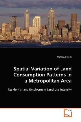 Produktbild: Nam, Y: Spatial Variation of Land Consumption Patterns in aM