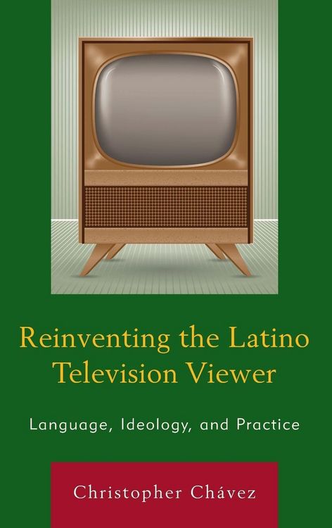 Produktbild: Reinventing the Latino Television Viewer