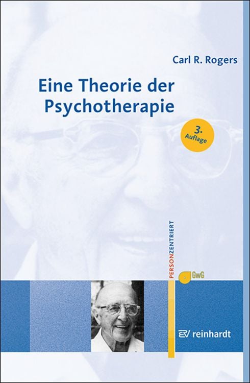 Produktbild: Eine Theorie der Psychotherapie, der Persönlichkeit und der zwischenmenschlichen Beziehungen