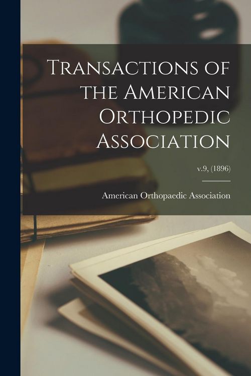 Produktbild: Transactions of the American Orthopedic Association; v.9, (1896)