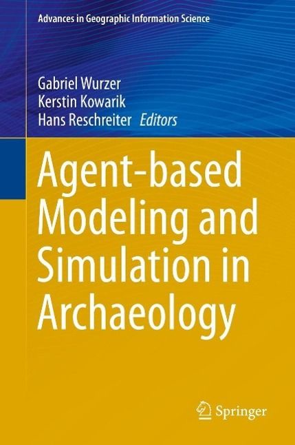 Produktbild: Agent-based Modeling and Simulation in Archaeology
