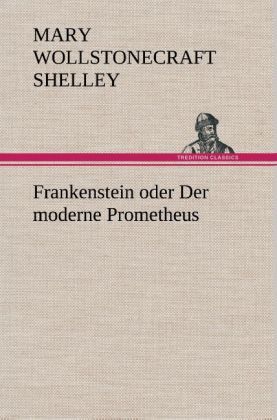 Produktbild: Frankenstein oder Der moderne Prometheus
