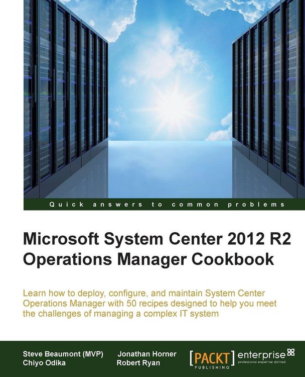 Produktbild: System Center 2012 R2 Operations Manager Deployment and Administration Cookbook