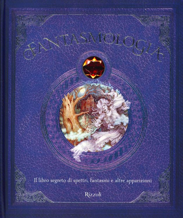 Produktbild: Fantasmologia. Il libro segreto di spettri, fantasmi e altre apparizioni