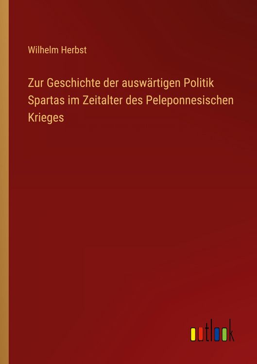 Produktbild: Zur Geschichte der ausw&auml;rtigen Politik Spartas im Zeitalter des Peleponnesischen Krieges