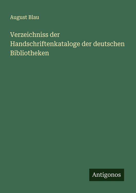 Produktbild: Verzeichniss der Handschriftenkataloge der deutschen Bibliotheken