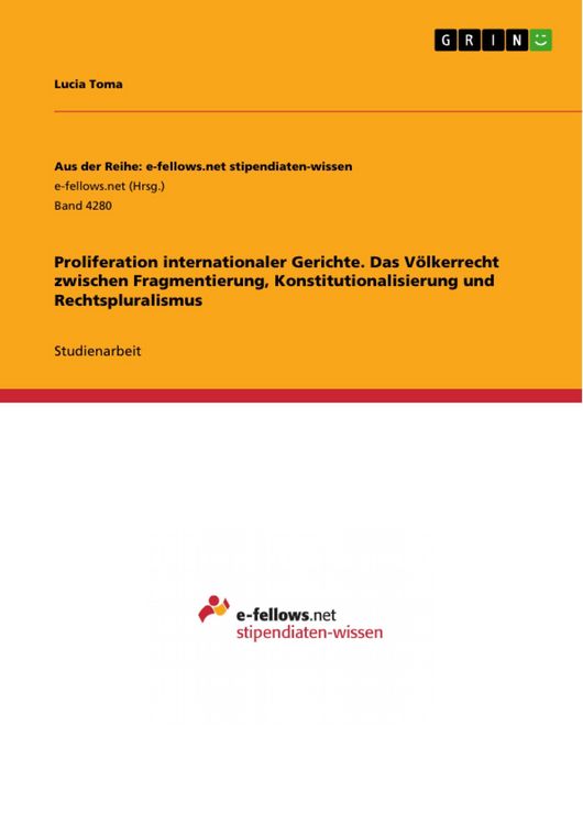 Produktbild: Proliferation internationaler Gerichte. Das V&ouml;lkerrecht zwischen Fragmentierung, Konstitutionalisierung und Rechtspluralismus