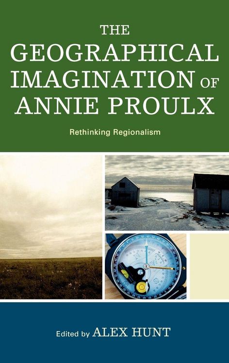Produktbild: Geographical Imagination of Annie Proulx