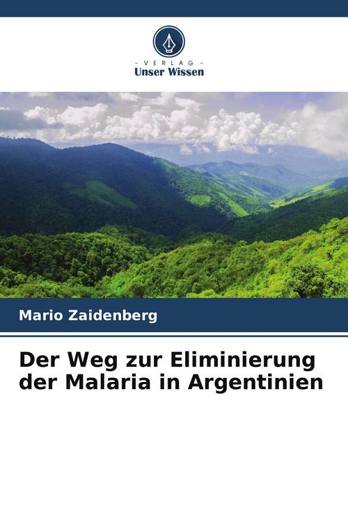 Produktbild: Der Weg zur Eliminierung der Malaria in Argentinien