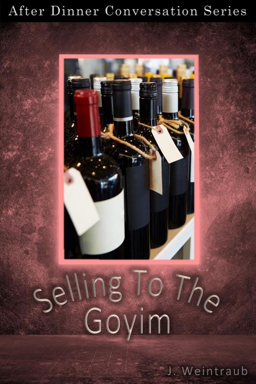 Produktbild: Selling To The Goyim (After Dinner Conversation, #36)