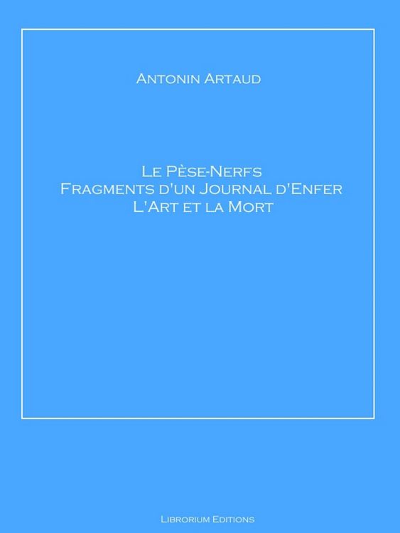 Produktbild: Le P&egrave;se-Nerfs - Fragments d'un Journal d'Enfer - L'Art et la Mort