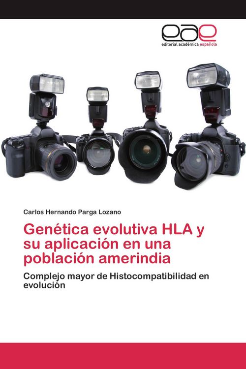 Produktbild: Gen&eacute;tica evolutiva HLA y su aplicaci&oacute;n en una poblaci&oacute;n amerindia