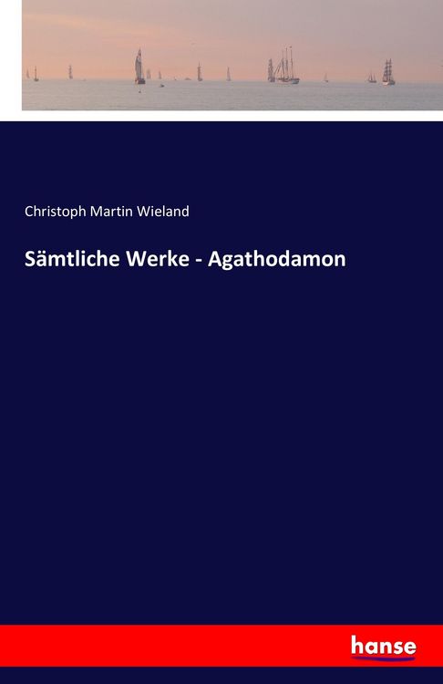 Produktbild: S&auml;mtliche Werke - Agathodamon