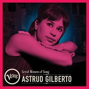 Produktbild: Great Women Of Song: Astrud Gilberto
