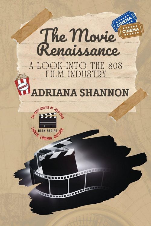Produktbild: The Movie Renaissance-A Look into the 80s Film Industry