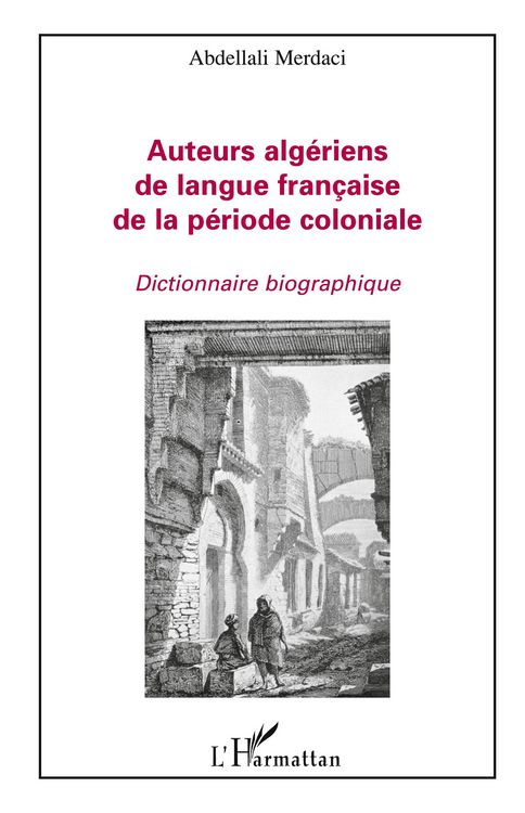 Produktbild: Auteurs alg&eacute;riens de langue fran&ccedil;aise de la p&eacute;riode coloniale