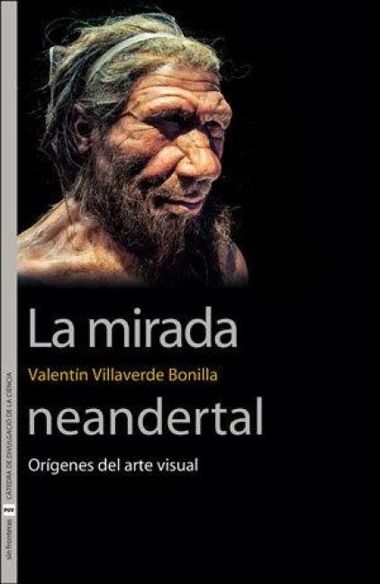 Produktbild: La mirada neandertal : or&iacute;genes del arte visual