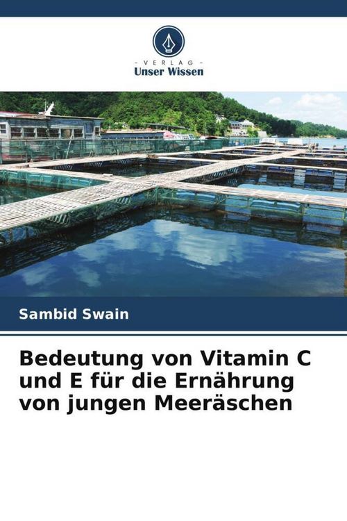 Produktbild: Bedeutung von Vitamin C und E f&uuml;r die Ern&auml;hrung von jungen Meer&auml;schen