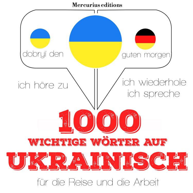 Produktbild: 1000 wichtige W&ouml;rter auf Ukrainisch f&uuml;r die Reise und die Arbeit