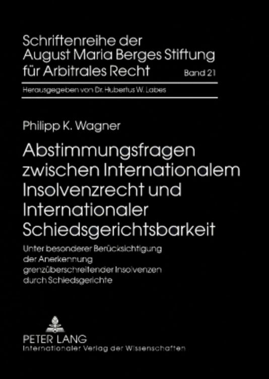 Produktbild: Abstimmungsfragen zwischen Internationalem Insolvenzrecht und Internationaler Schiedsgerichtsbarkeit